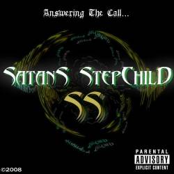 Satans Stepchild : Answering the Call
